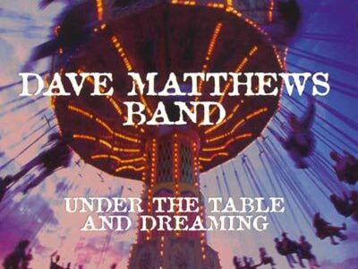 Dave Matthews Band: 30 anni di Under the Table and Dreaming